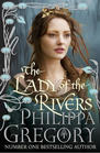 The Lady of the Rivers (Cousins' War, Bk 3)
