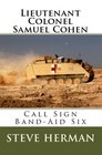 Lieutenant Colonel Samuel Cohen Call Sign BandAid Six