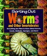 Sorting Out  Worms and Other Invertebrates