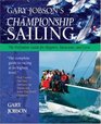 Gary Jobson's Championship Sailing  The Definitive Guide for Skippers Tacticians and Crew