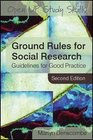 Ground Rules for Social Research Guidelines for Good Practice