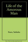 Life of an Amorous Man