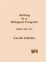 Writing in a Bilingual Program Habia Una Vez