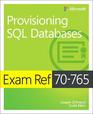 Exam Ref 70765 Provisioning SQL Databases