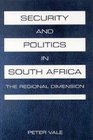 Security and Politics in South Africa The Regional Dimension