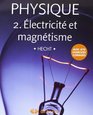 Physique volume 2  Electricite et magnetisme