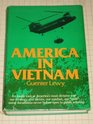 America in Vietnam Illusion Myth and Reality