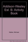 AddisonWesley ESL Activity Book B