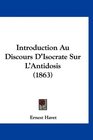 Introduction Au Discours D'Isocrate Sur L'Antidosis