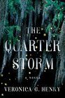 The Quarter Storm A Novel