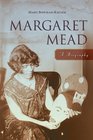 Margaret Mead A Biography