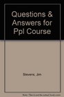Questions  Answers for Ppl Course
