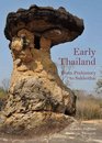 Early Thailand From Prehistory to Sukhothai