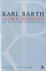 Church Dogmatics Vol 44 Section 75 Fragment The Foundation of the Christian Life Baptism The Doctrine of Reconciliation Study Edition 30