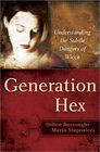 Generation Hex Understanding the Subtle Dangers of Wicca