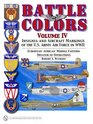 Battle Colors Volume IV  Insignia and Aircraft Markings of the USAAF in World War II European/African/Middle Eastern Theaters