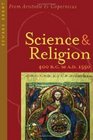 Science and Religion 400 BC to AD 1550 From Aristotle to Copernicus