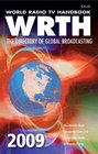 World Radio TV Handbook 2009 Edition The Directory of Global Broadcasting