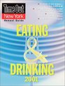 Time Out New York's Guide to Eating  Drinking 2001