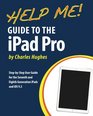 Help Me Guide to the iPad Pro StepbyStep User Guide for the Seventh and Eighth Generation iPads and iOS 93