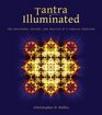 Tantra Illuminated The Philosophy, History, and Practice of a Timeless Tradition