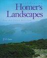 Celebrating Homer's Landscapes  Troy and Ithaca Revisited