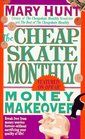 Cheapskate Monthly Money Makeover