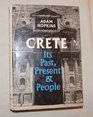 Crete Its Past Present and People