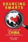 Sourcing Smarts Keeping it Simple With China Sourcing and Manufacturing