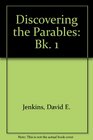 Discovering the Parables Bk 1