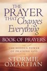 The Prayer That Changes Everything Book Of Prayers (Prayer That Changes Everything)