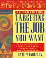 Targeting the Job You Want