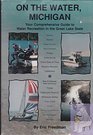 On the Water Michigan Your Comprehensive Guide to Water Recreation in the Great Lake State
