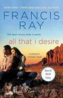 All That I Desire A Grayson Friends Novel