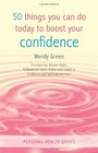 50 Things You Can Do Today to Boost Your Confidence