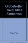 Globetrotter Travel Atlas Zimbabwe