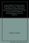 Gegenseitige Vertragsuntreue Rechtsprechung u Dogmatik z Ausschluss von Rechten nach eigenem Vertragsbruch
