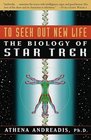 To Seek Out New Life  The Biology of Star Trek