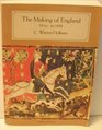 The Making of England 55 BC to 1399