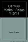 Century Maths Focus Y10/11