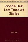 World's Best Lost Treasure Stories