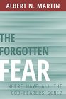 The Forgotten Fear Where Have All the God Fearers Gone