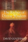 The Riches of Divine Wisdom The New Testament's Use of the Old Testament
