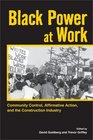 Black Power at Work Community Control Affirmative Action and the Construction Industry