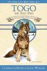 Togo the Sled Dog And Other Great Animal Stories of the North