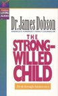 The StrongWilled Child