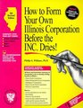 How to Form Your Own Illinois Corporation Before the Inc Dries With 35 Disk  A StepByStep Guide With Forms