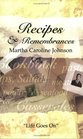 Recipes  Remembrances Martha Caroline JohnsonLife Goes On