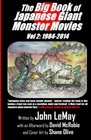 The Big Book of Japanese Giant Monster Movies Vol 2 19842014