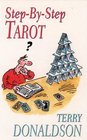 StepByStep Tarot A Complete Course in Tarot Readership